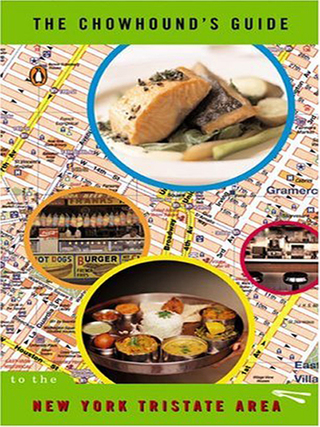 Cover image: The Chowhound's Guide to the New York Tristate Area 9780143034407