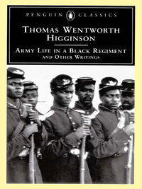 Cover image: Army Life in a Black Regiment 9780140436211