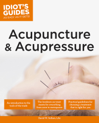 Cover image: The Complete Idiot's Guide to Acupuncture & Acupressure 9780028639420