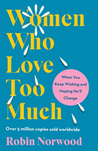 Cover image: Women Who Love Too Much 9780874773552