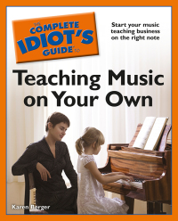 Cover image: The Complete Idiot's Guide to Teaching Music on Your Own 9781592579617