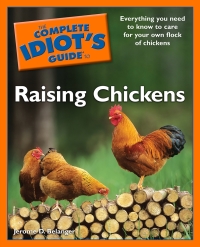 Cover image: The Complete Idiot's Guide To Raising Chickens 9781592579860