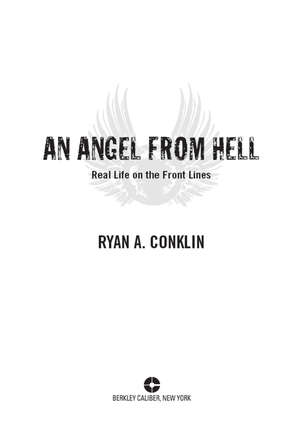 AN Angel From Hell Real Life on the Front Lines