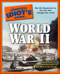 Cover image: The Complete Idiot's Guide to World War II 3rd edition 9781615640249