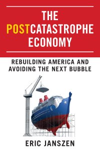 Cover image: The Postcatastrophe Economy 9781591842637
