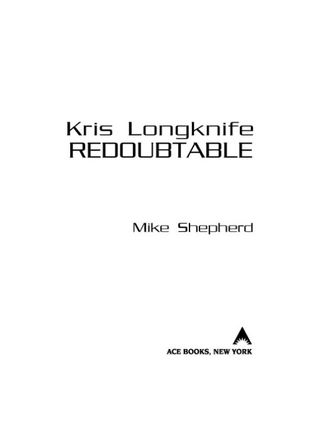 Cover image: Kris Longknife: Redoubtable 9780441019564