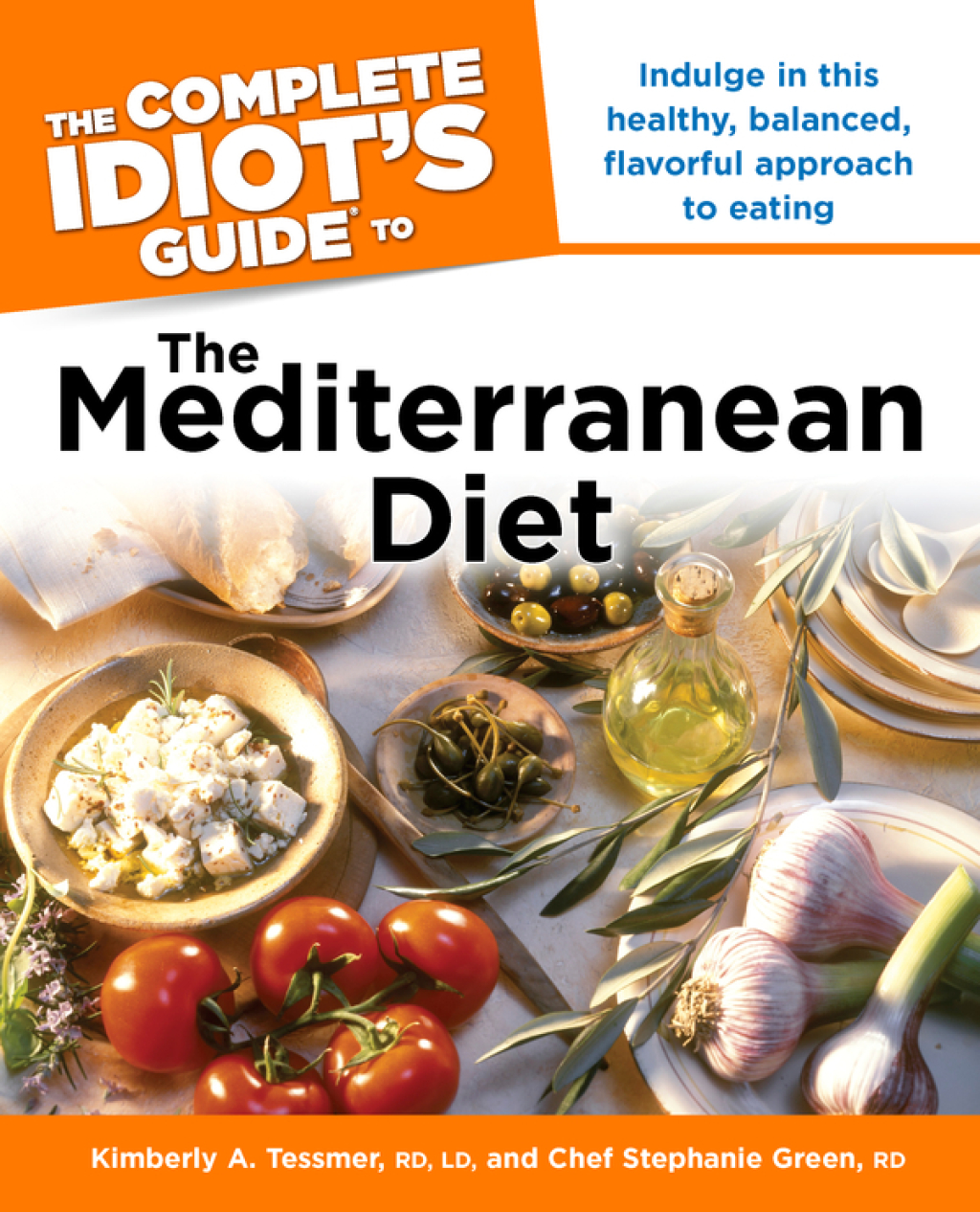The Complete Idiots Guide to the Mediterranean Diet eBook