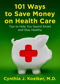 Cover image: 101 Ways to Save Money on Health Care 9780452296947