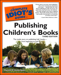Cover image: The Complete Idiot's Guide to Publishing Children's Books 3rd edition 9781592577507