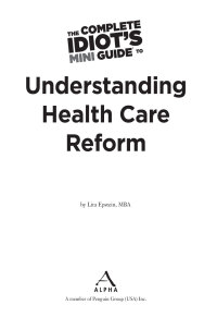 Cover image: The Complete Idiot's Mini Guide to Understanding HealthcareReform 9780241886342