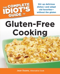 Cover image: The Complete Idiot's Guide to Gluten-Free Cooking 9781615640560