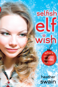 Cover image: Selfish Elf Wish 9780142416747
