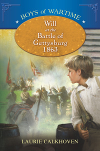 Cover image: Boys of Wartime: Will at the Battle of Gettysburg 9780525421450