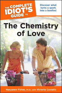 Cover image: The Complete Idiot's Guide to the Chemistry of Love 9781615640164