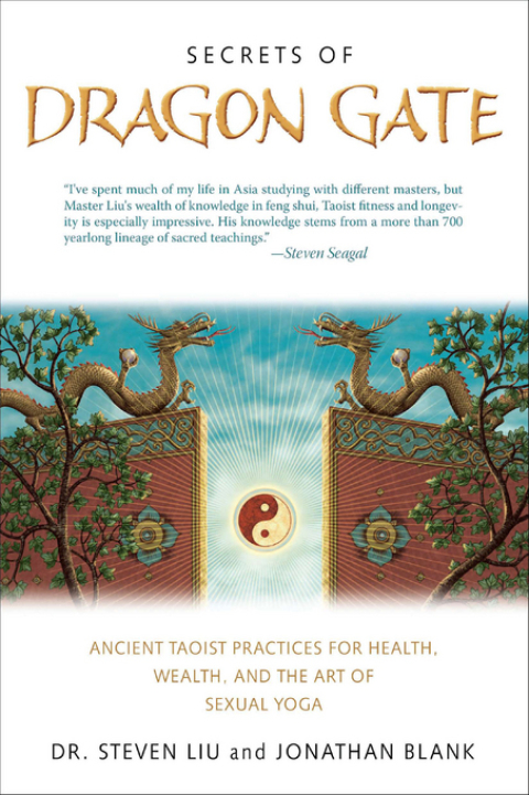 Secrets of Dragon Gate : Ancient Taoist Practices for Health, Wealth, and the Art ofSexual Yoga - FULL INSTANT DOWNLOAD | PDF DOCX EPUB