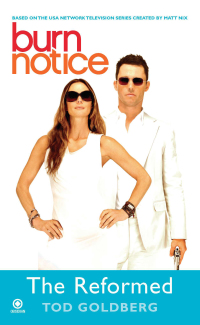 Cover image: Burn Notice: The Reformed 9780451232007