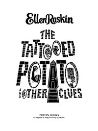 Cover image: The Tattooed Potato and Other Clues 9780142416990