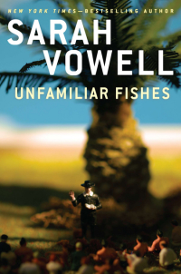 Cover image: Unfamiliar Fishes 9781594487873