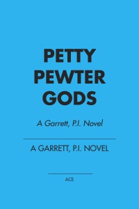 Cover image: Petty Pewter Gods 9780451454782