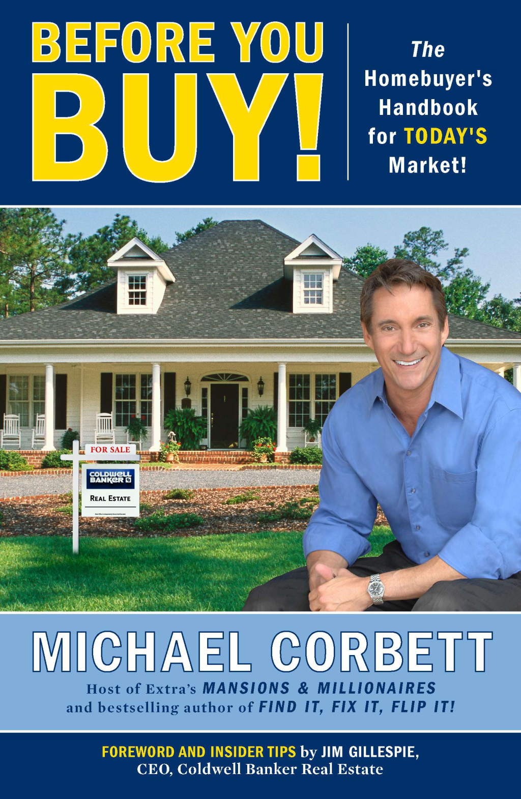 Before You Buy! The Homebuyer’s Handbook for Today’s Market