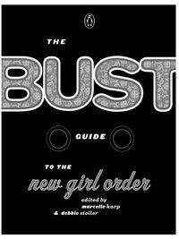 Cover image: The Bust Guide to the New Girl Order 9780140277746