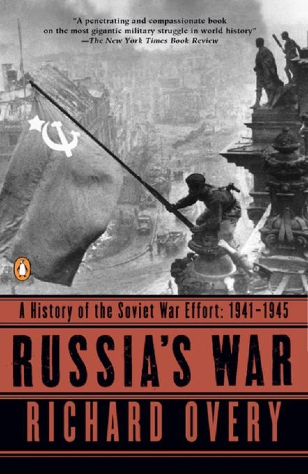 Russia’s War A History of the Soviet Effort: 1941-1945