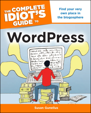 Cover image: The Complete Idiot's Guide to WordPress 9781615640720
