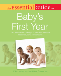 Cover image: The Essential Guide to Baby's First Year 9781615640867