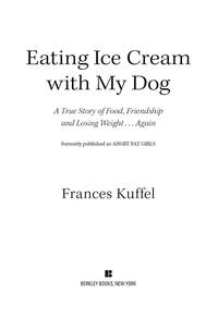Cover image: Eating Ice Cream With My Dog 9780425238578