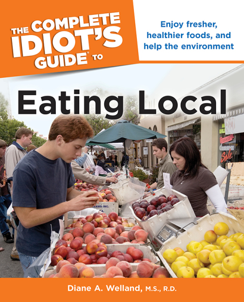 The Complete Idiot's Guide to Eating Local: Enjoy Fresher, Healthier Foods, and Help the Environment - FULL INSTANT DOWNLOAD | PDF DOCX EPUB