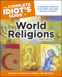 Cover image: The Complete Idiot's Guide to World Religions 4th edition 9781615640690