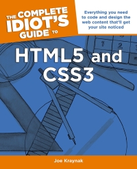 Cover image: The Complete Idiot's Guide to HTML5 and CSS3 9781615640843