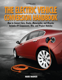 Cover image: The Electric Vehicle Conversion Handbook HP1568 9781557885685