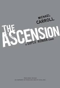 Cover image: The Ascension: A Super Human Clash 9780399256240
