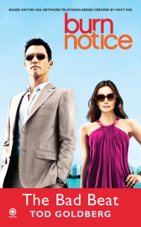 Cover image: Burn Notice: the Bad Beat 9780451234094