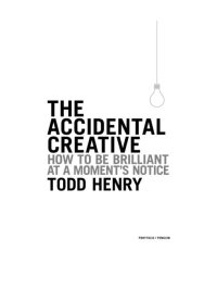 Cover image: The Accidental Creative 9781591844013