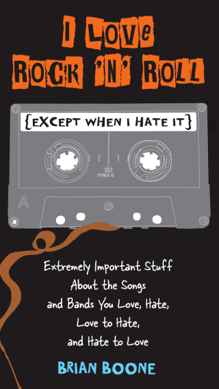 Cover image: I Love Rock 'n' Roll (Except When I Hate It) 9780399536793