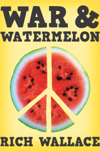 Cover image: War and Watermelon 9780670011520