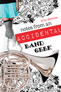 Cover image: Notes From An Accidental Band Geek 9780803735644