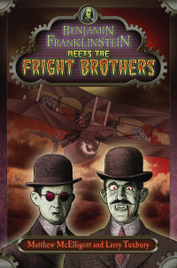 Cover image: Benjamin Franklinstein Meets the Fright Brothers 9780399254802