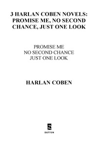 Cover image: 3 Harlan Coben Novels: Promise Me, No Second Chance, Just One Look