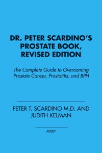 Cover image: Dr. Peter Scardino's Prostate Book, Revised Edition 9781583333938