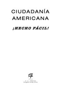 Cover image: Ciudadania Americana ¡Hecho fácil! 9780983139058