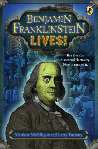 Cover image: Benjamin Franklinstein Lives! 9780142419359