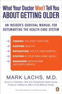 Cover image: What Your Doctor Won't Tell You About Getting Older 9780143120087