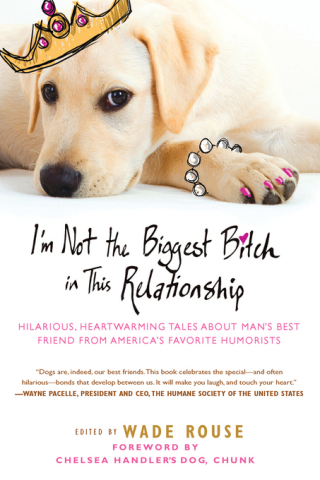 Cover image: I'm Not the Biggest Bitch in This Relationship 9780451234582