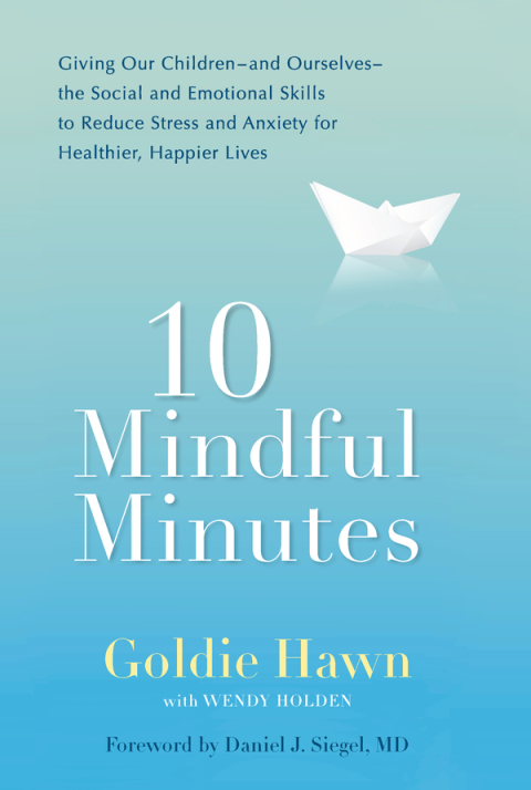 10 Mindful Minutes : Giving Our Children--and Ourselves--the Social and Emotional Skills to Reduce St ress and Anxiety for Healthier, Happy Lives - FULL INSTANT DOWNLOAD | PDF DOCX EPUB