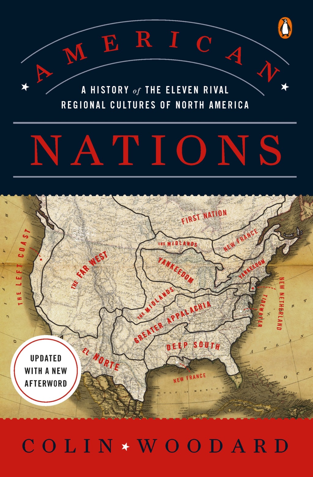 American Nations A History of the Eleven Rival Regional Cultures of North America