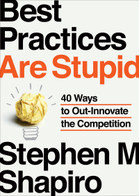 Cover image: Best Practices Are Stupid 9781591843856