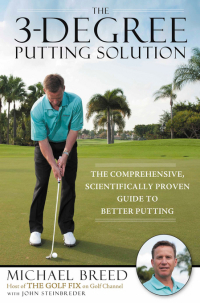Cover image: The 3-Degree Putting Solution 9781592406562